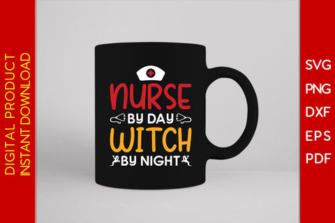 Nurse By Day Witch By Night Halloween SVG PNG PDF Cut File SVG Creativedesigntee 