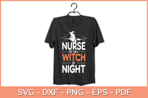 Nurse By Day Witch By Night Nurse Halloween Svg Design SVG artprintfile 