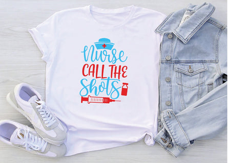 Nurse Call The Shots SVG SVG Creativeart88 
