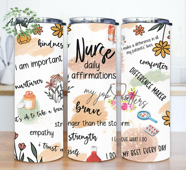 Nurse Daily Affirmations 20oz Skinny Tumbler, Nurse Life Tumbler Design, Positive Nurse Tumbler Template, Nurse Tumbler Png, Digital Download Sublimation AdriOP 
