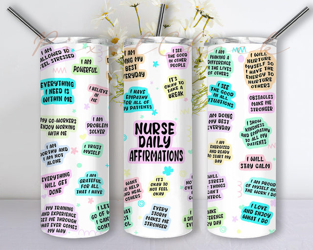 Nurse Daily Affirmations 20oz Skinny Tumbler Png, Nurse Tumbler Png, Nurse Tumbler Sublimations Design, Nurse Tumbler Wrap, Nurse Appreciation Png Sublimation PixelChick 