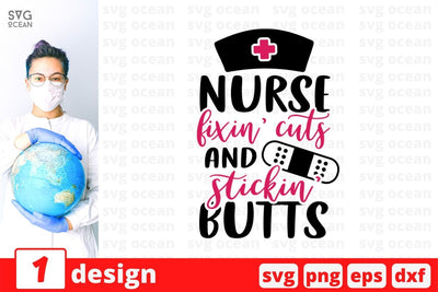 Nurse fixin cuts and stickin butts SVG Cut File SVG SvgOcean 
