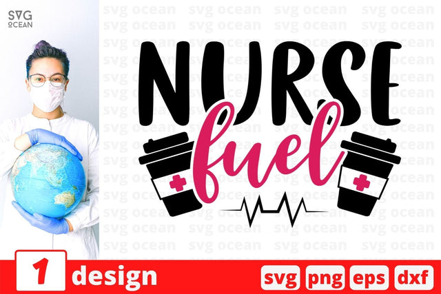Nurse fuel SVG Cut File SVG SvgOcean 