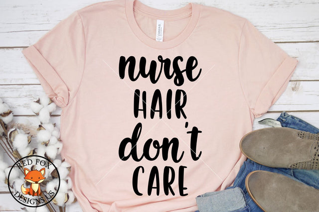 Nurse hair don't care, Nurse Doctor, Wine Beer, Svg png dxf SVG RedFoxDesignsUS 