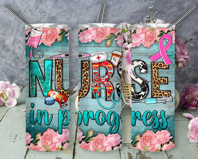 Nurse In Progress 20oz Skinny Tumbler Png, Nurse Tumbler Png, Floral Nurse Tumbler Png, Leopard Nurse Tumbler, Nurse Life Png, Digital Download Sublimation DesignSVG 