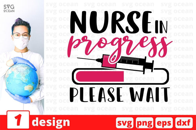 Nurse in progress please wait SVG Cut File SVG SvgOcean 