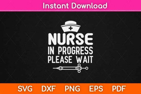 Nurse in Progress Please Wait Svg Design SVG artprintfile 