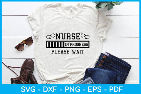Nurse In Progress Please Wait SVG PNG PDF Cut File SVG Creativedesigntee 