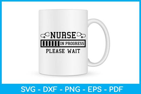 Nurse In Progress Please Wait SVG PNG PDF Cut File SVG Creativedesigntee 