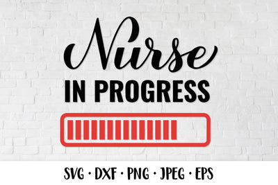 Nurse in progress SVG. Future nurse quote. Nursing school SVG LaBelezoka 