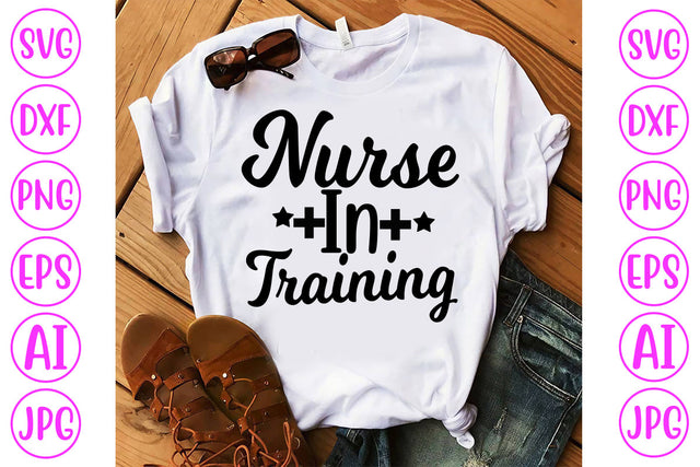 Nurse In Training SVG Cut File SVG Syaman 