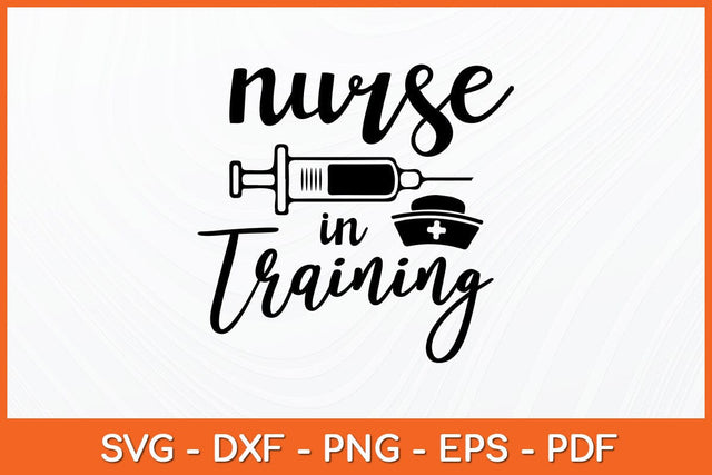 Nurse in Training Svg Design SVG artprintfile 