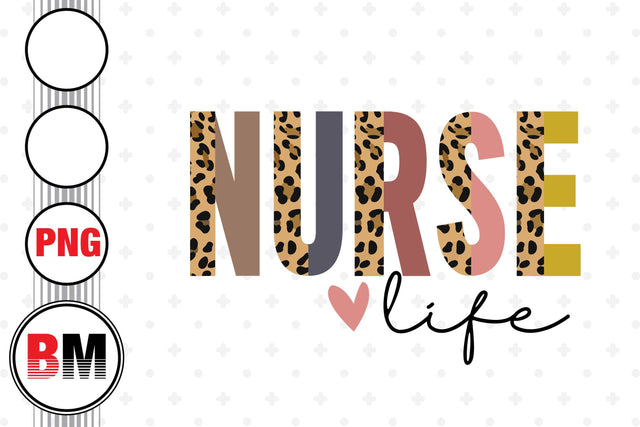 Nurse Life Half Leopard PNG Files Sublimation BMDesign 