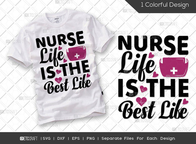 Nurse Life Is The Best Life SVG Cut File | Healthcare Svg | Registered Nurse Svg | Nurse Assistant Svg | Caregiver Svg | Funny Nurse Svg | Nurse Quote Svg SVG ETC Craft 