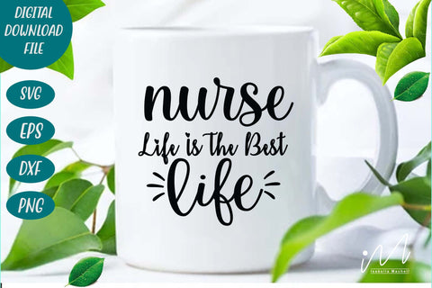 nurse life is the best life svg SVG Isabella Machell 