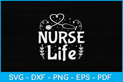 Nurse Life Mothers Day Svg Design SVG artprintfile 