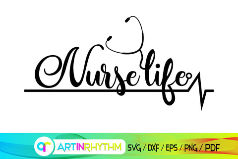 nurse life, nurse svg SVG Artinrhythm shop 