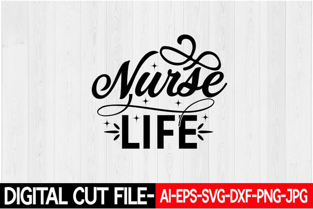 Nurse Life SVG Blessedprint 