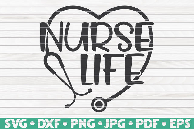 Nurse life SVG | Nurse design SVG HQDigitalArt 