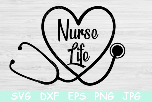 Nurse Life Svg, Nurse Heart Svg. Nurse Svg Files for Cricut and Silhouette. Nurse Stethoscope Svg Medical Nursing Healthcare Svg for Rn. SVG TiffsCraftyCreations 