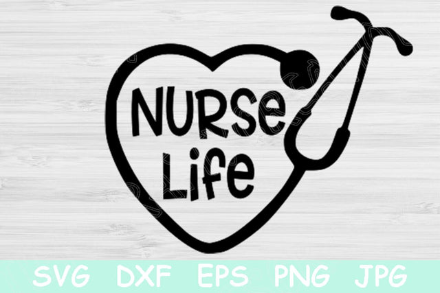 Nurse Life Svg, Nurse Svg. Nurse Heart Svg Files for Cricut and Silhouette. Nurse Stethoscope Svg Medical Nursing Healthcare Svg for Rn. SVG TiffsCraftyCreations 