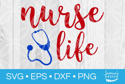 Nurse Life SVG SavanasDesign 