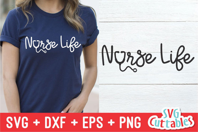Nurse Life SVG Svg Cuttables 