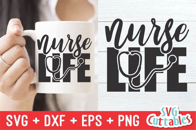 Nurse Life SVG Svg Cuttables 