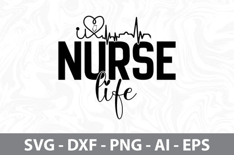 nurse life svg SVG nirmal108roy 