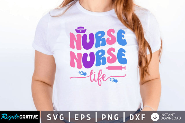 Nurse life SVG SVG Regulrcrative 
