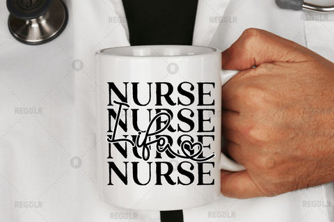 Nurse life SVG SVG Regulrcrative 