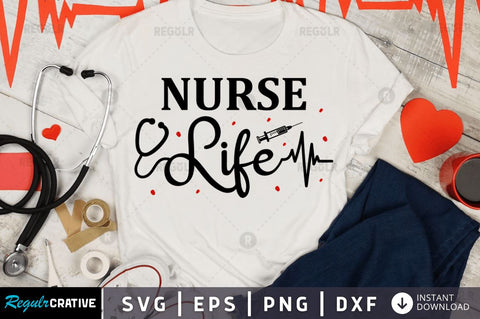 Nurse life SVG SVG Regulrcrative 