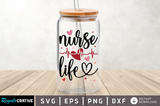 Nurse life SVG SVG Regulrcrative 