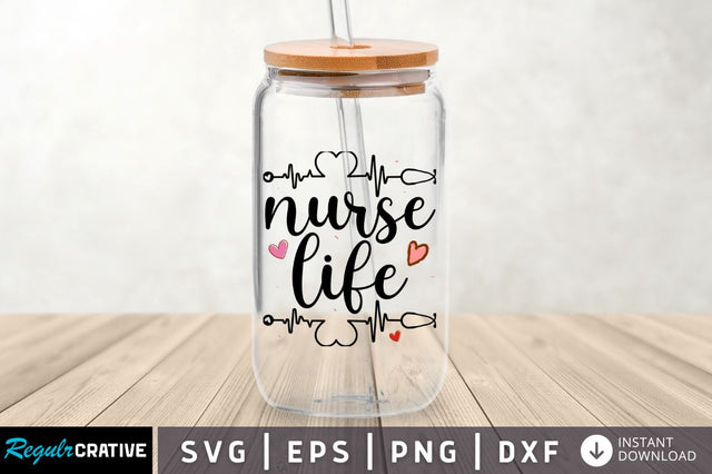 Nurse life SVG SVG Regulrcrative 