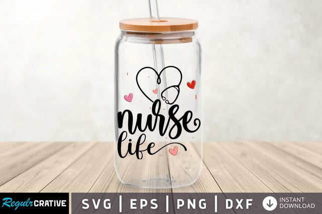 Nurse life SVG SVG Regulrcrative 