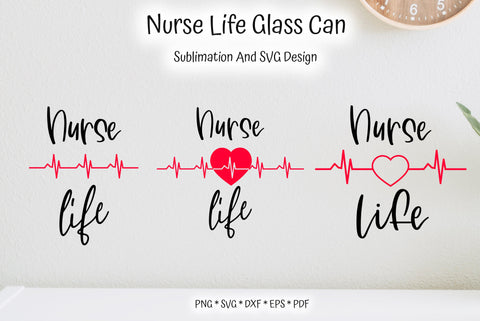 Nurse Life With Heartbeat For Beer Can Glass Full Wrap SVG SVG Kseniia designer 
