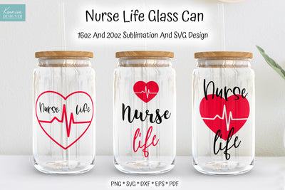 Nurse Life With Heartbeat For Beer Can Glass Full Wrap SVG SVG Kseniia designer 