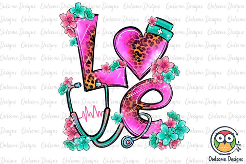 Nurse LOVE PNG Sublimation Sublimation Owlsome.Designs 