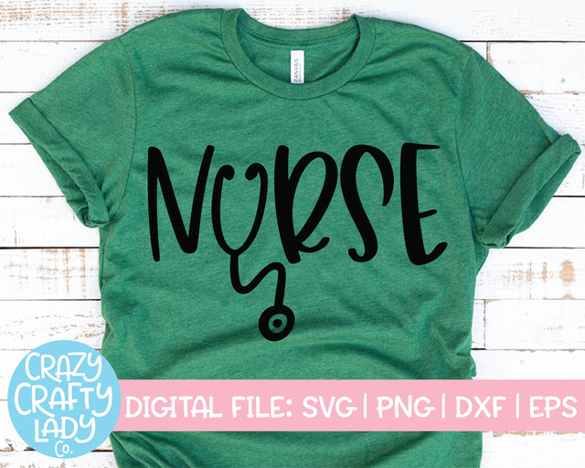 Nurse | Medical Quote SVG Cut File SVG Crazy Crafty Lady Co. 