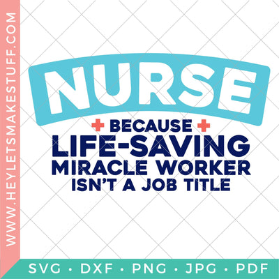 Nurse Miracle Worker SVG Hey Let's Make Stuff 