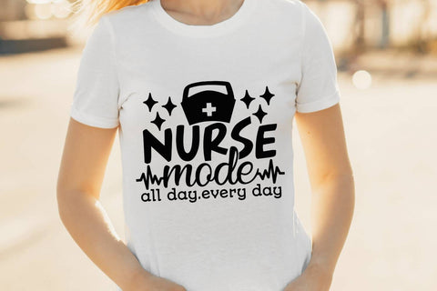 Nurse Mode All Day Every Day| Nurse Life SVG Cutting Files. SVG CosmosFineArt 
