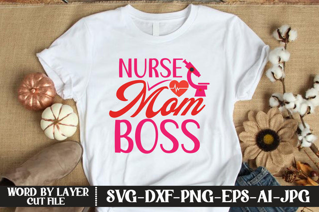 Nurse Mom Boss SVG CUT FILE SVG MStudio 