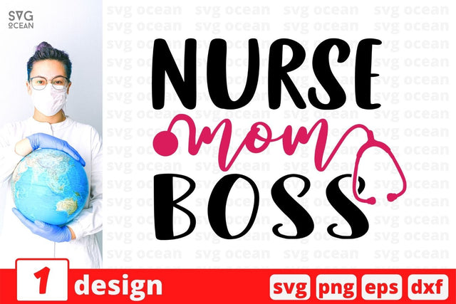 Nurse mom boss SVG Cut File SVG SvgOcean 