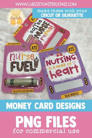 Nurse Money Card PNG Designs | Nurse Appreciation Gift Sublimation Cheese Toast Digitals 