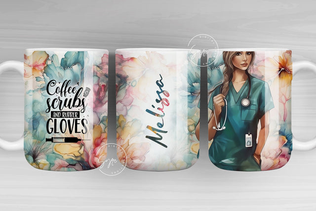 Nurse Mug, Nurse Life Mug, Alcohol Ink Floral Wrap, Coffee Scrubs and Rubber Gloves, Add Your Own Name Mug, Flower Mug Wrap, 11 & 15 Oz Mug Sublimation Syre Digital Creations 