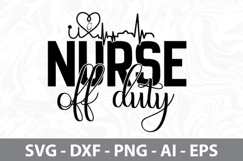 nurse off duty svg SVG nirmal108roy 