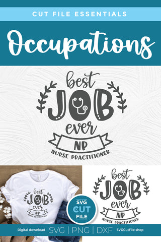 Nurse practitioner svg - a Best Job Ever NP svg with ribbon SVG SVG Cut File 
