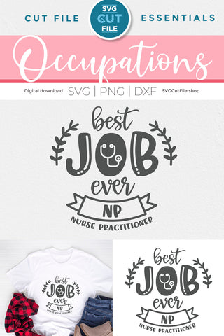 Nurse practitioner svg - a Best Job Ever NP svg with ribbon SVG SVG Cut File 