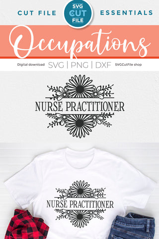 Nurse practitioner svg floral flower frame SVG SVG Cut File 