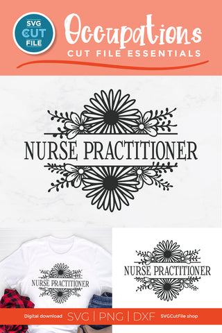 Nurse practitioner svg floral flower frame SVG SVG Cut File 